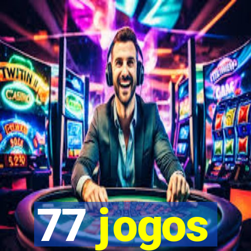 77 jogos